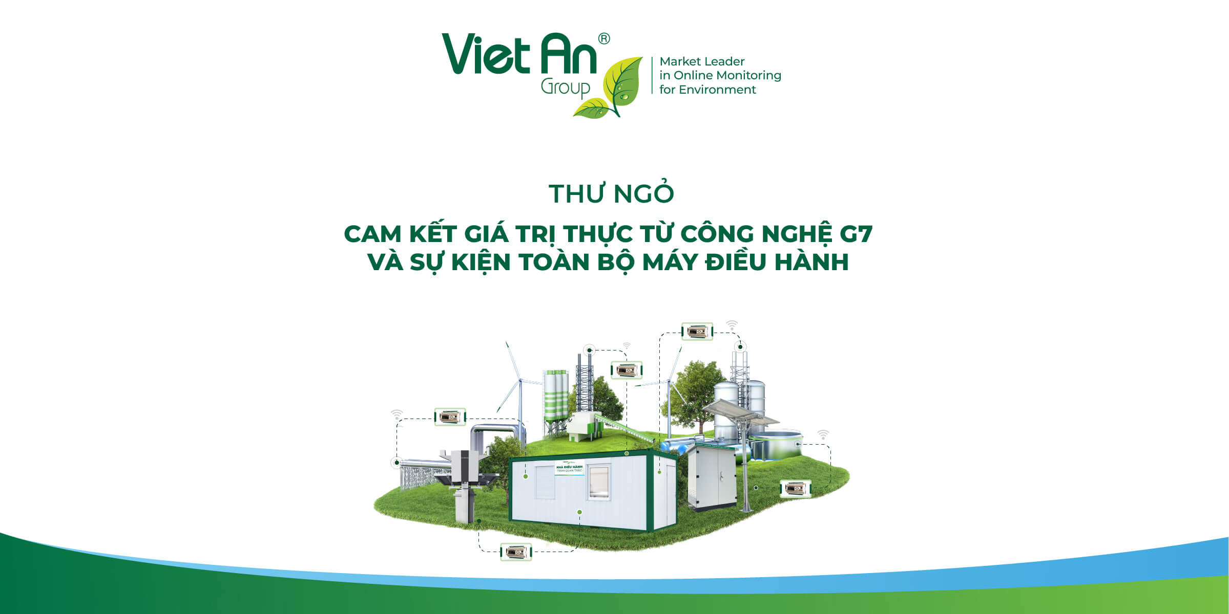 THƯ NGỎ: CAM KẾT GIÁ TRỊ THỰC TỪ CÔNG NGHỆ G7 VÀ SỰ KIỆN TOÀN BỘ MÁY ĐIỀU HÀNH